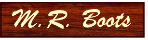 M.R. Boots - Western Wear, Western Apparel, Western Boots, Western Accessories and More!